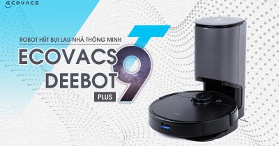 Ecovacs Deebot T9 aivi plus review đánh giá